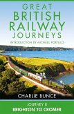 Journey 8: Brighton to Cromer (Great British Railway Journeys, Book 8) (eBook, ePUB)