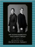 Mr Thomas Barrow and Miss Sarah O'Brien (eBook, ePUB)