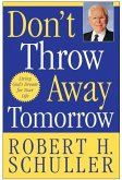 Don't Throw Away Tomorrow (eBook, ePUB)
