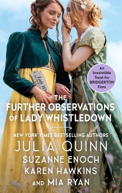 The Further Observations of Lady Whistledown (eBook, ePUB) - Quinn, Julia; Enoch, Suzanne; Hawkins, Karen; Ryan, Mia