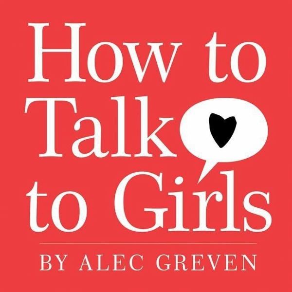 How to Talk to Girls (eBook, ePUB)