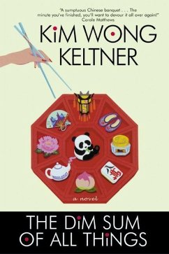 The Dim Sum of All Things (eBook, ePUB) - Keltner, Kim Wong