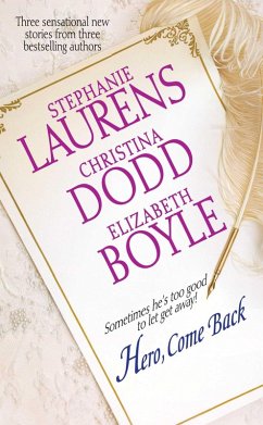 Hero, Come Back (eBook, ePUB) - Laurens, Stephanie; Dodd, Christina; Boyle, Elizabeth