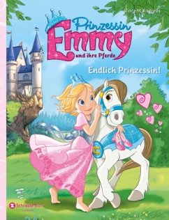 Endlich Prinzessin! / Prinzessin Emmy und ihre Pferde Bd.1 - Andreas, Vincent