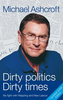 Dirty Politics, Dirty Times (eBook, ePUB) - Ashcroft, Michael