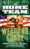 The Home Team: Weapons Grade (eBook, ePUB) The Home Team: Weapons Grade (eBook, ePUB)