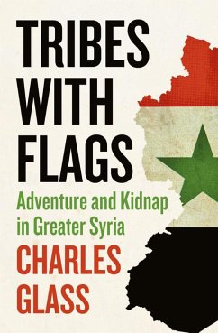 Tribes with Flags (eBook, ePUB) - Glass, Charles