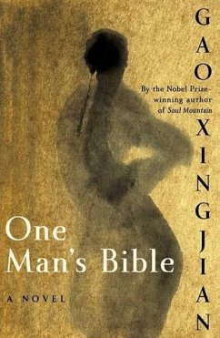 One Man's Bible (eBook, ePUB) - Xingjian, Gao