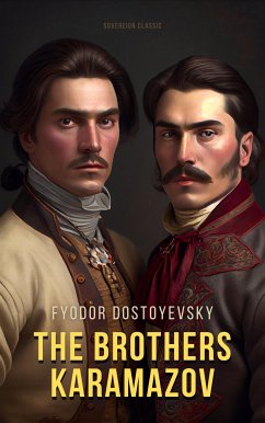 The Brothers Karamazov (eBook, ePUB) - Dostoyevsky, Fyodor