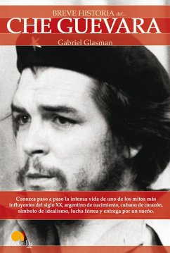 Breve Historia del Che Guevara (eBook, ePUB) - Glasman, Gabriel