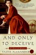 And Only to Deceive (eBook, ePUB) - Bild 1