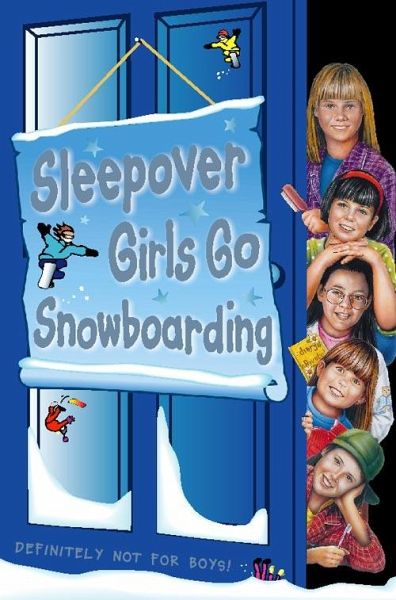 Sleepover Girls Go Snowboarding (eBook, ePUB) Sleepover Girls Go Snowboarding (eBook, ePUB)