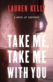 Take Me, Take Me with You (eBook, ePUB)