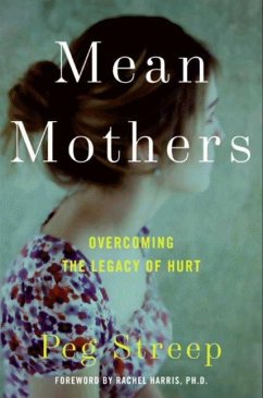 Mean Mothers (eBook, ePUB) - Streep, Peg