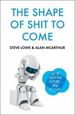 The Shape of Shit to Come (eBook, ePUB)