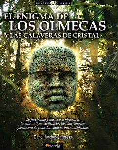 El enigma de los olmecas y las calaveras de cristal (eBook, ePUB) - Hatcher Childress, David