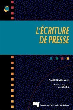 L'ecriture de presse (eBook, ePUB) - Violette Naville-Morin, Naville-Morin