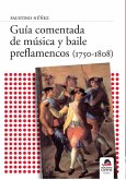 Guía comentada de música y baile preflamencos (1750-1808) (eBook, ePUB)