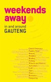 Weekends away in and around Gauteng (eBook, ePUB)