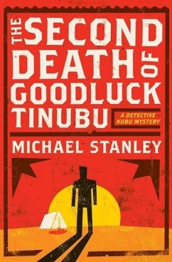 The Second Death of Goodluck Tinubu (eBook, ePUB) - Stanley, Michael