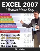 Excel 2007 Miracles Made Easy (eBook, PDF) Excel 2007 Miracles Made Easy (eBook, PDF)