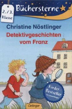 Detektivgeschichten vom Franz - Nöstlinger, Christine