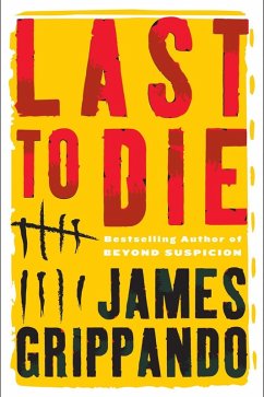 Last to Die (eBook, ePUB) - Grippando, James