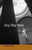 Any Day Now (eBook, ePUB)