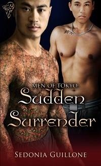 Men of Tokyo: Sudden Surrender (eBook, ePUB) - Guillone, Sedonia