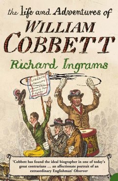 The Life and Adventures of William Cobbett (eBook, ePUB) - Ingrams, Richard