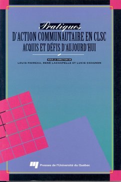 Pratiques d'action communautaire en CLSC (eBook, PDF) - Louis Favreau, Favreau; Rene Lachapelle, Lachapelle