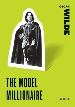 The Model Millionaire (eBook, ePUB) - Wilde, Oscar