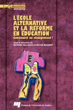 L'ecole alternative et la reforme en education (eBook, ePUB) - Richard Pallascio, Pallascio