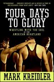 Four Days to Glory (eBook, ePUB)