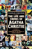 The Life and Crimes of Agatha Christie (eBook, ePUB)