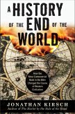 A History of the End of the World (eBook, ePUB) A History of the End of the World (eBook, ePUB)