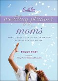 Emily Post's Wedding Planner for Moms (eBook, ePUB)