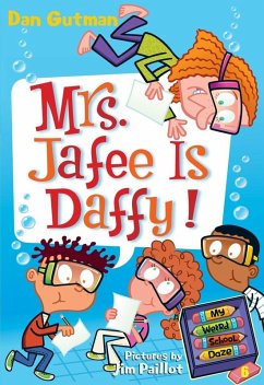 My Weird School Daze #6: Mrs. Jafee Is Daffy! (eBook, ePUB) - Gutman, Dan
