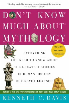 Don't Know Much About Mythology (eBook, ePUB) - Davis, Kenneth C.