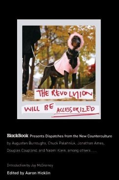 The Revolution Will Be Accessorized (eBook, ePUB) - Hicklin, Aaron