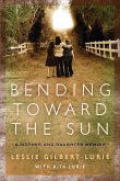 Bending Toward the Sun (eBook, ePUB)