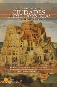 Breve Historia de las ciudades del Mundo Antiguo (eBook, ePUB) - Vera Aranda, Angel Luis