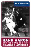 Hank Aaron and the Home Run That Changed America (eBook, ePUB) Hank Aaron and the Home Run That Changed America (eBook, ePUB)