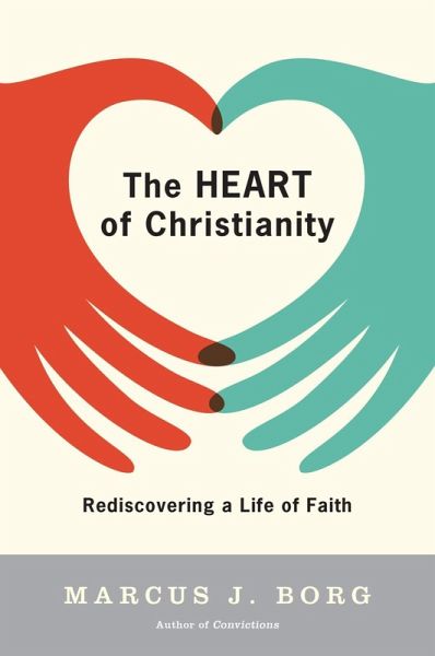 The Heart of Christianity (eBook, ePUB)