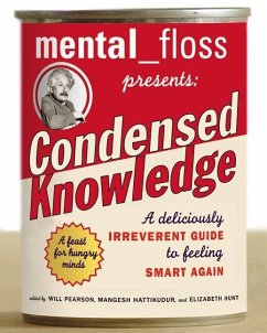 Mental Floss Presents Condensed Knowledge (eBook, ePUB) - Editors Of Mental Floss