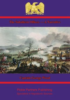 Subaltern Officer. - A Narrative (eBook, ePUB) - Wood, Captain George