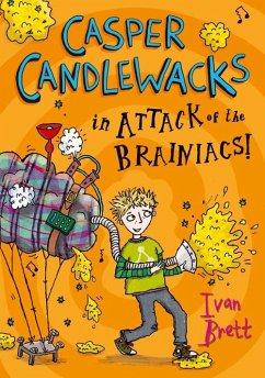 Casper Candlewacks in Attack of the Brainiacs! (eBook, ePUB) - Brett, Ivan