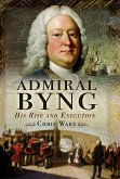Admiral Byng (eBook, ePUB) Admiral Byng (eBook, ePUB)