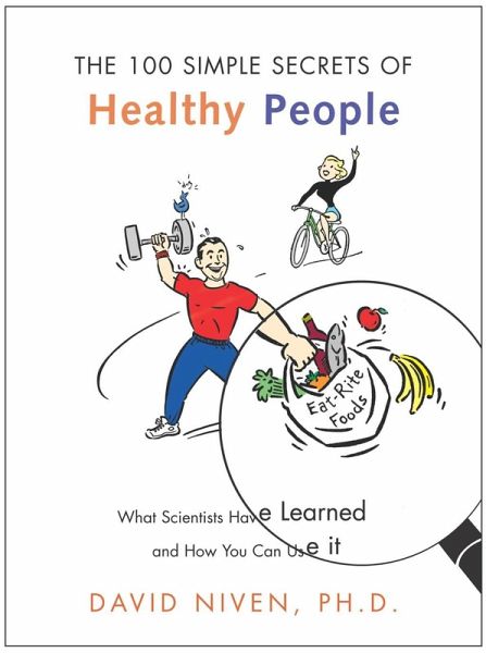 100 Simple Secrets of Healthy People (eBook, ePUB) 100 Simple Secrets of Healthy People (eBook, ePUB)