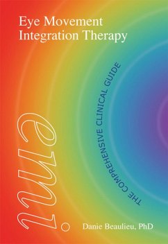Eye Movement Integration Therapy (eBook, ePUB) - Beaulieu, Danie